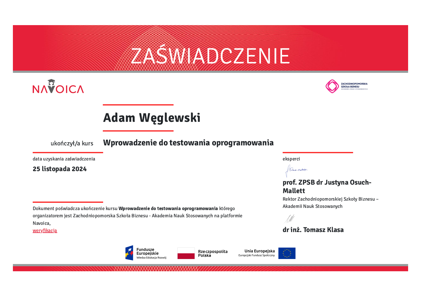 Wydany przez: Zachodniopomorska Szkoła Biznesu - Akademia Nauk Stosowanych     (listopad 2024)